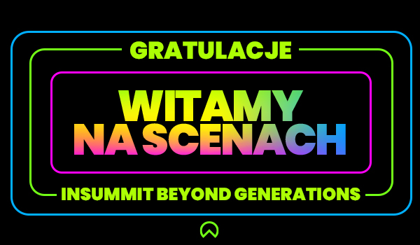 SmartRaporty na INSUMMIT Beyond Generations